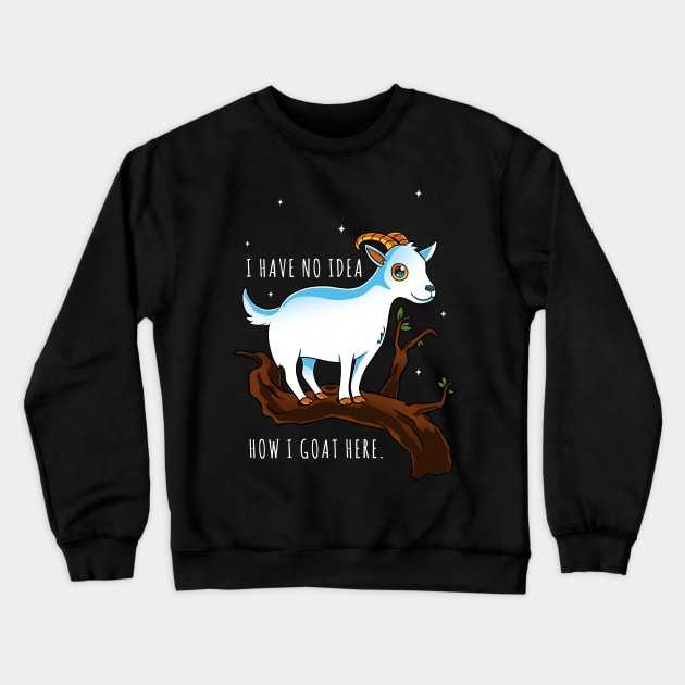 Funny Goat Pun Crewneck Sweatshirt by Digital Magician